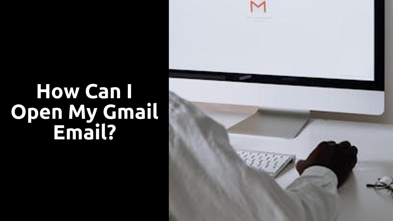 How can I open my Gmail email?